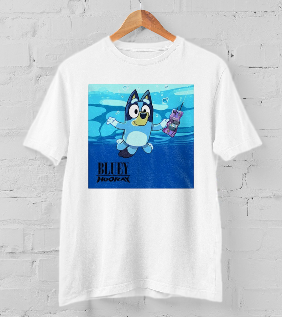 Bluey Hooray Nirvana Nevermind T-Shirt