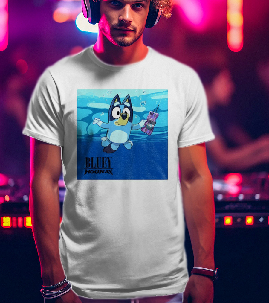 Bluey Hooray Nirvana Nevermind T-Shirt