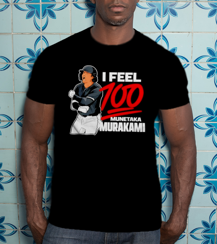 I Feel 100 Munetaka Murakami Baseball MLB Black T-Shirt