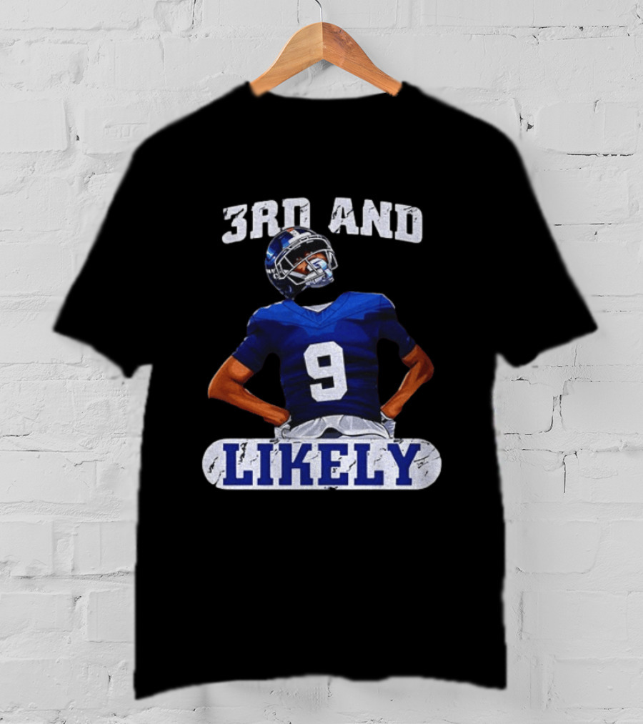 New York Giants 3rd And Likely Football Player Number 9 T-Shirt