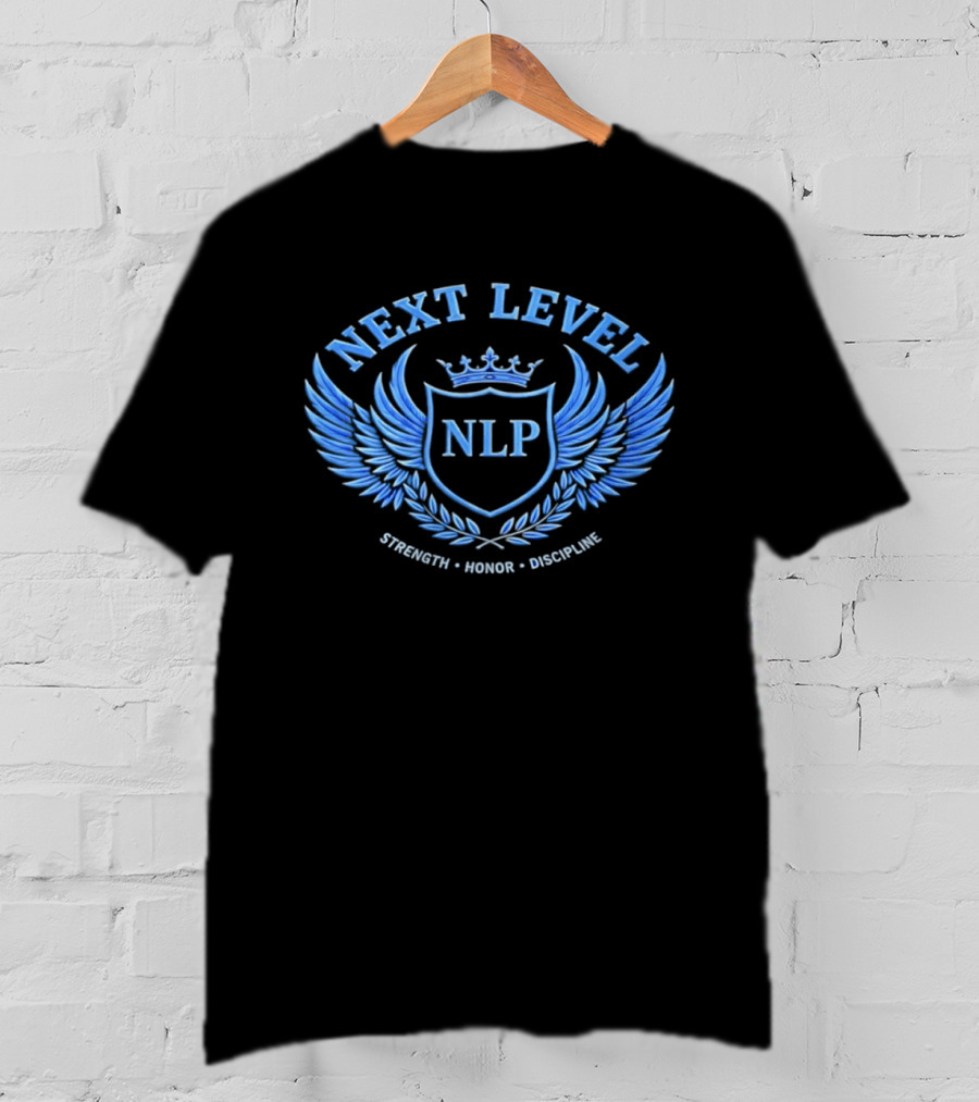 NEXT LEVEL NLP Strength Honor Discipline Emblem Wings Crown Crest T-Shirt