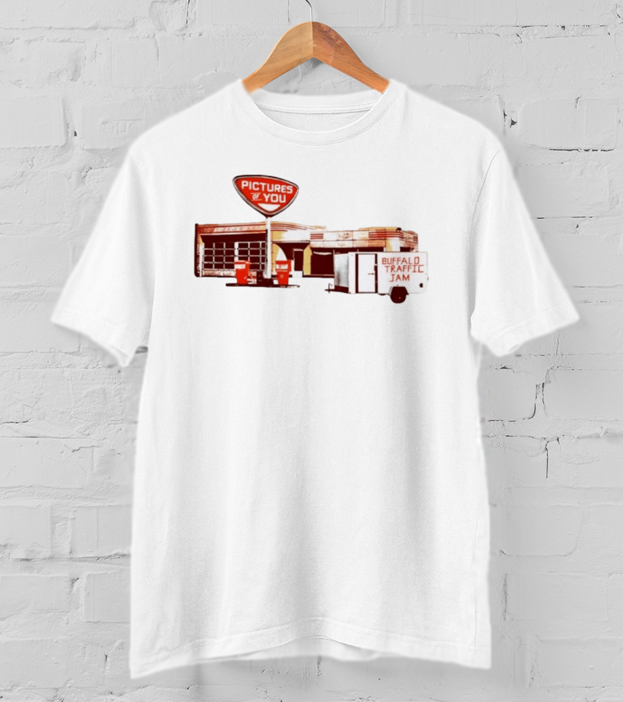 Pictures Of You Buffalo Traffic Jam Gas Station T-Shirt