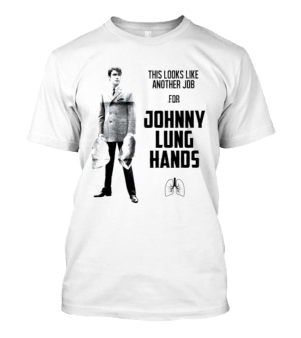 This Looks Like Another Job For Johnny Lung Hands Retro Noir T-Shirt