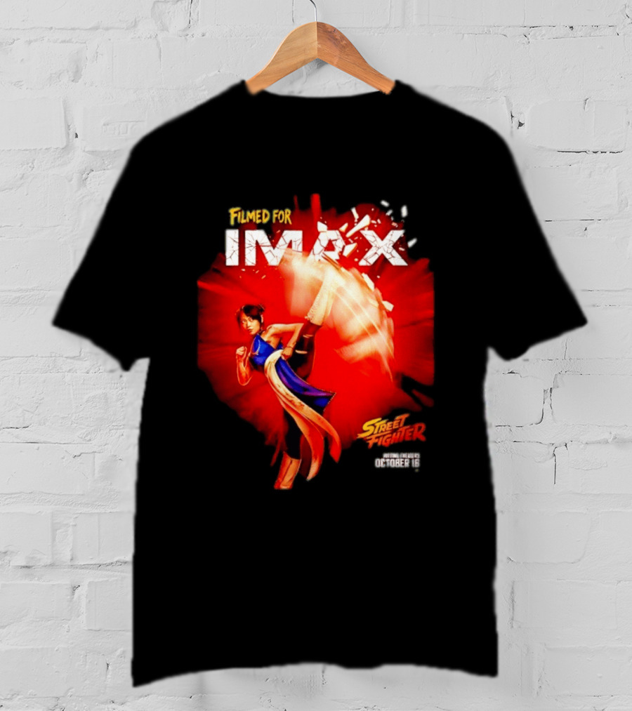 Filmed For IMAX Street Fighter Chun Li October 16 T-Shirt