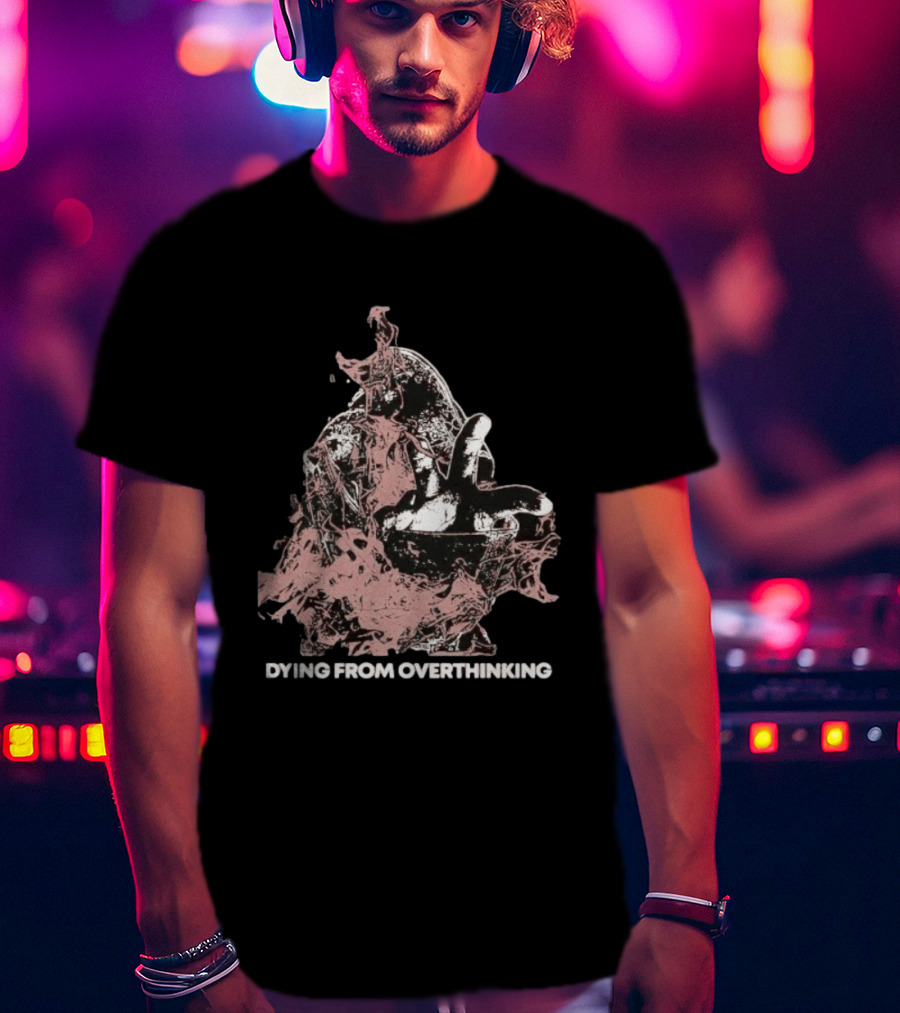 Dying From Overthinking Surreal Abstract Hand Gesture T-Shirt