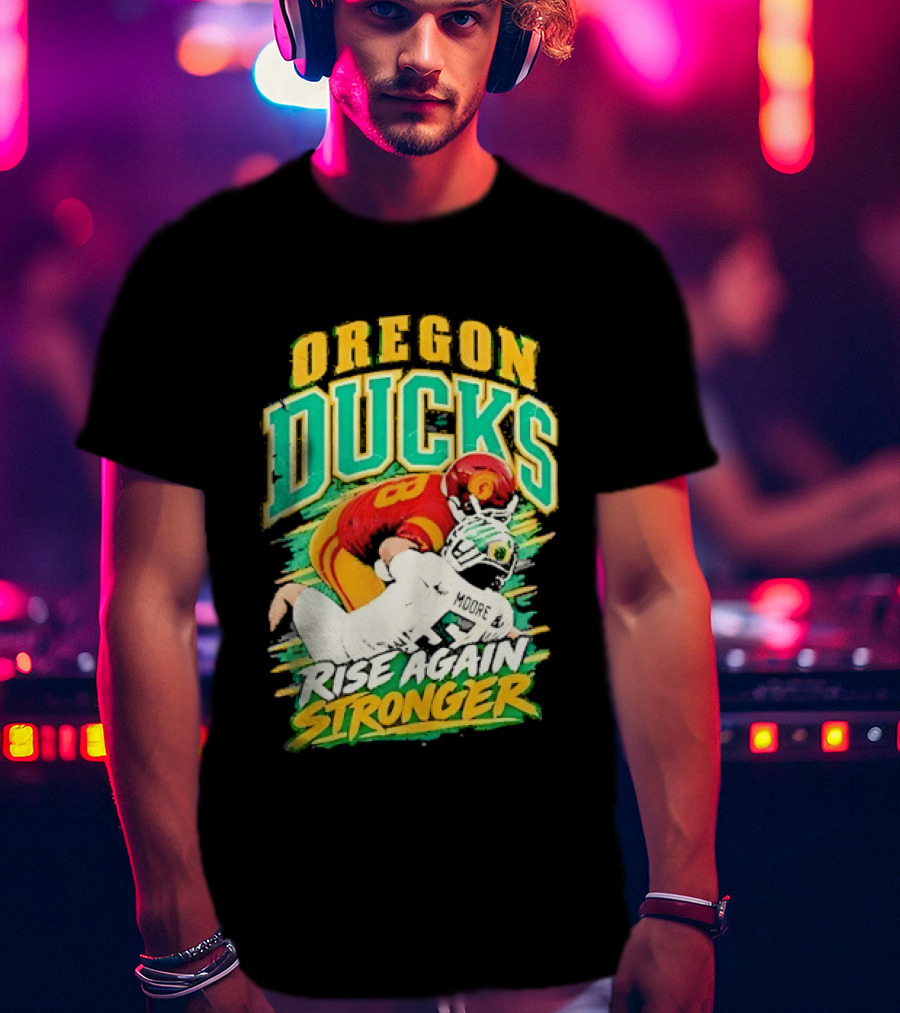 Oregon Ducks Rise Again Stronger College Football T-Shirt