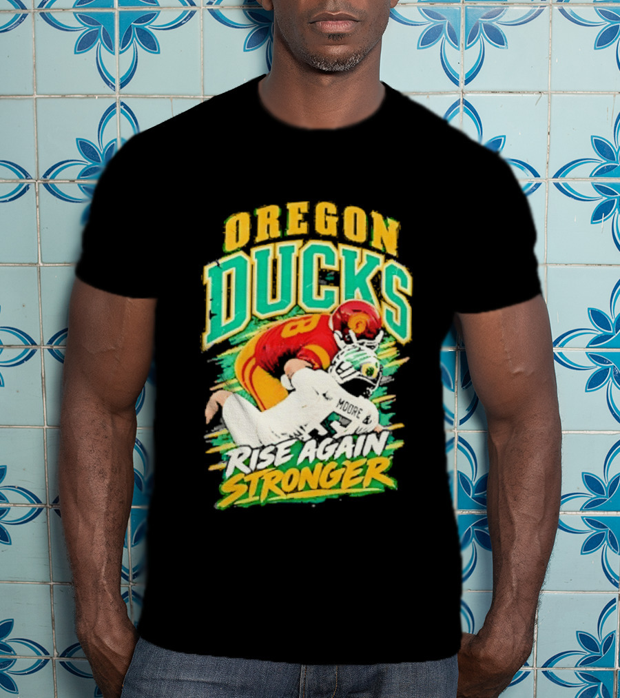 Oregon Ducks Rise Again Stronger College Football T-Shirt