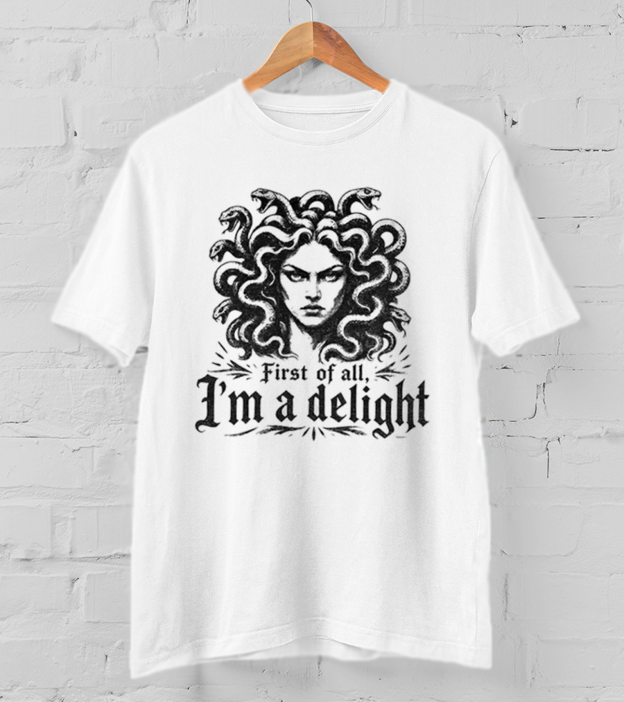 Halloween Medusa First Of All I'm A Delight Spooky T-Shirt