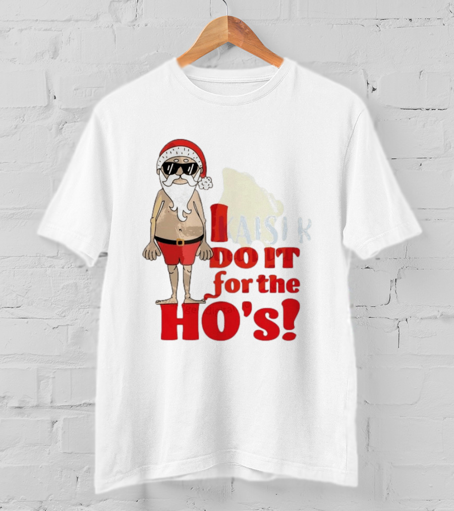 Santa Claus I Do It For The Ho's Funny Christmas Topless Sunglasses T-Shirt