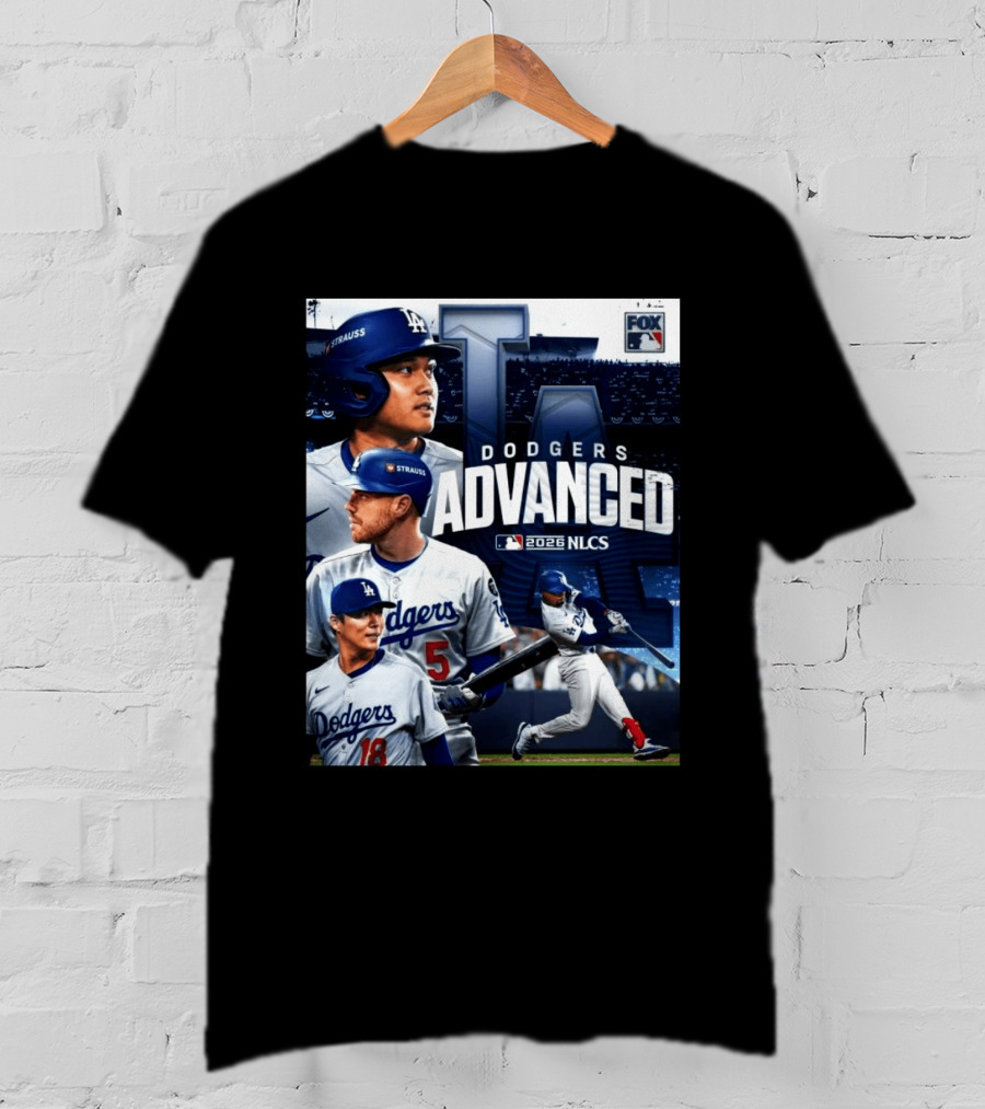 Dodgers Advanced To 2026 NLCS With Fox MLB Coverage T-Shirt
