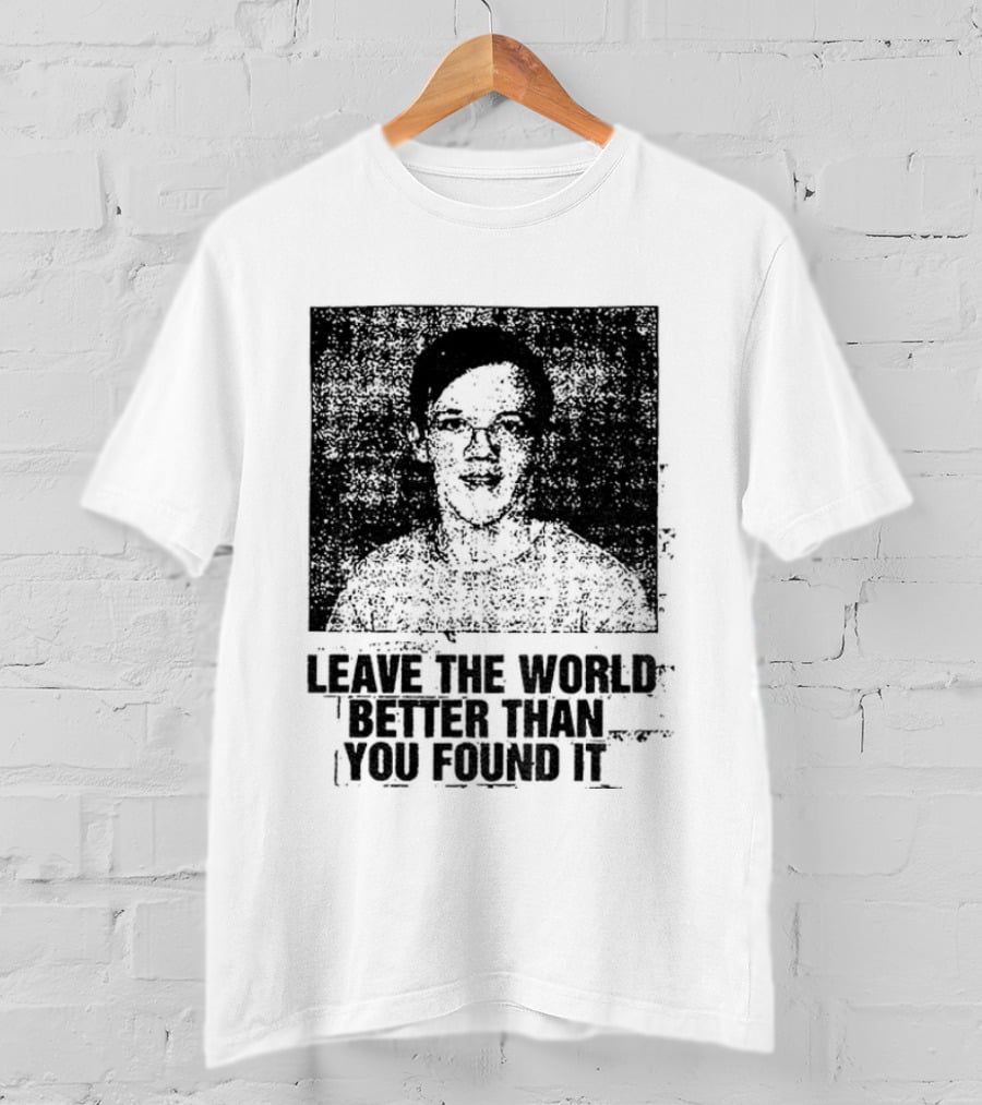 Thomas Crooks Leave The World Better Than You Found It T-Shirt