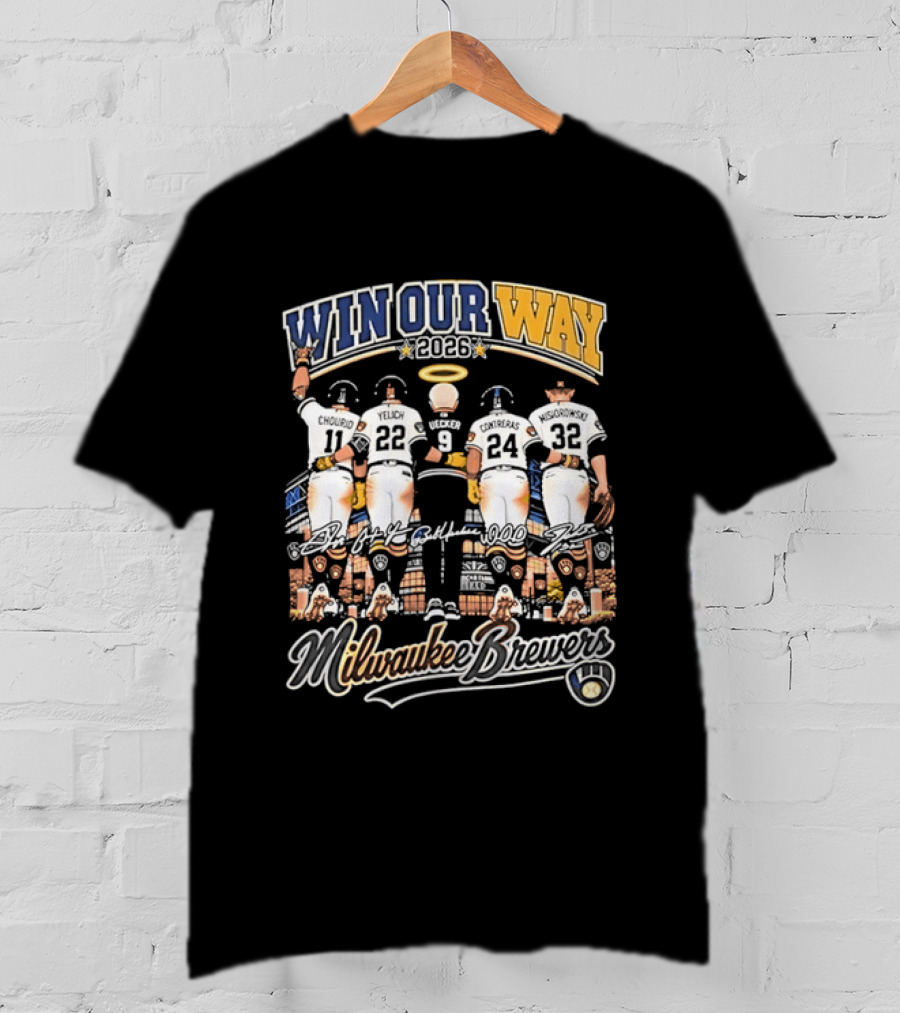 Win Our Way 2026 Milwaukee Brewers Chourio Yelich Uecker Contreras Misiorowski T-Shirt