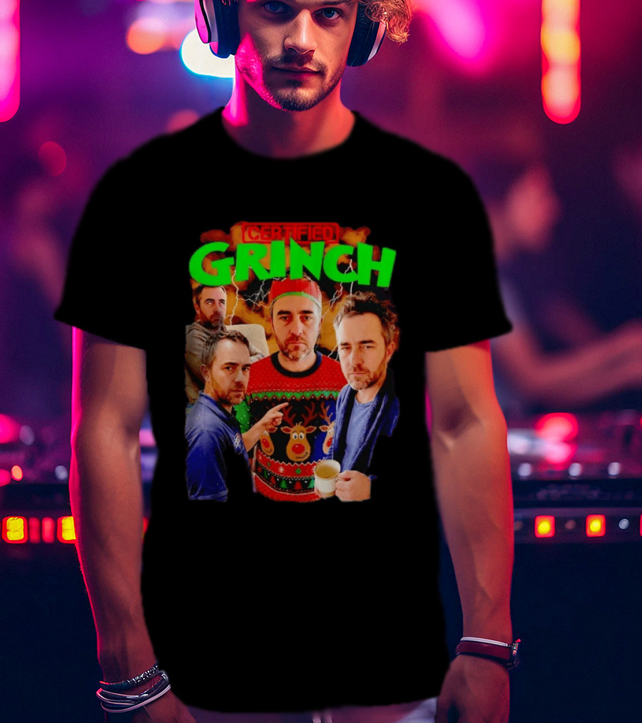 Certified Grinch Holiday Ugly Christmas Sweater Meme T-Shirt