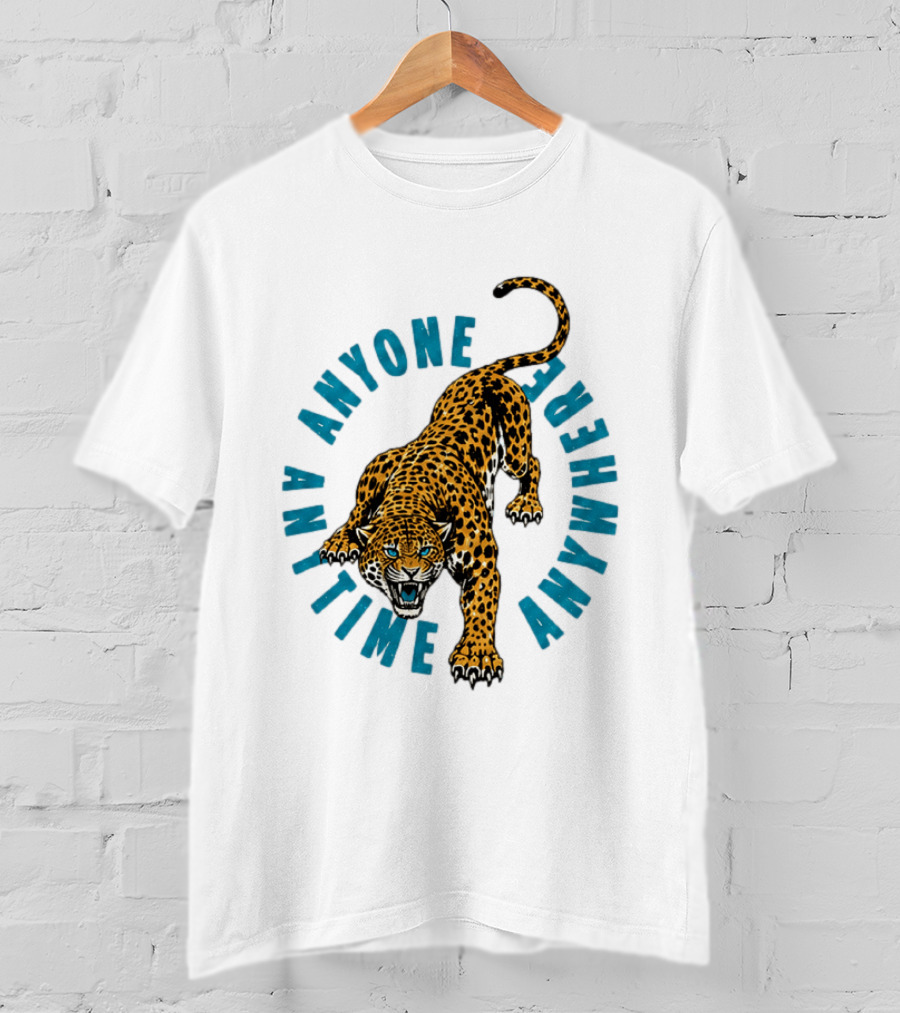 Leopard Anyone Anytime Anywhere Fierce Wildcat Challenge T-Shirt