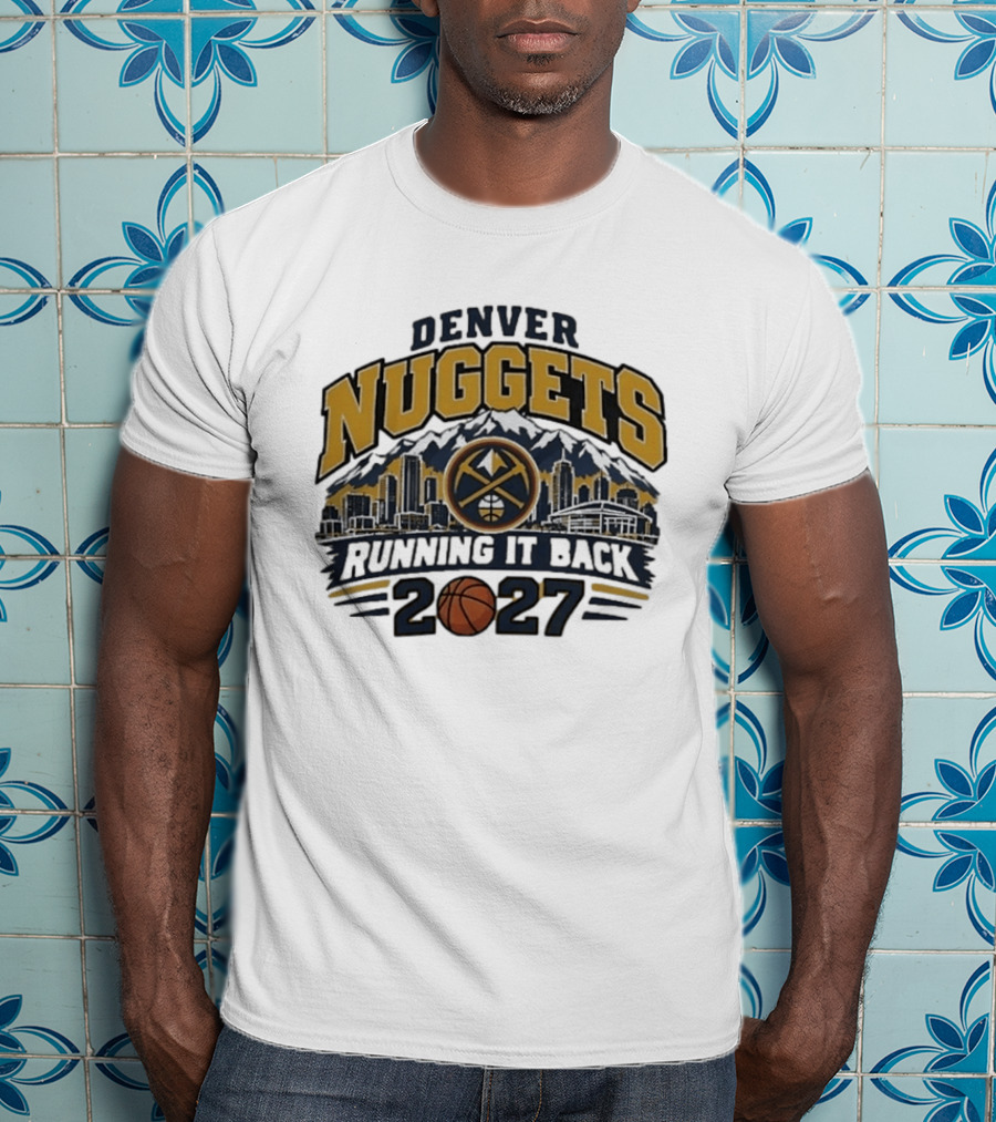 Denver Nuggets 2027 Running It Back Skyline Basketball T-Shirt