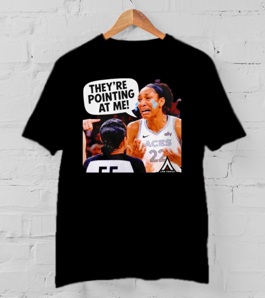Las Vegas Aces No 22 They're Pointing At Me Meme T-Shirt