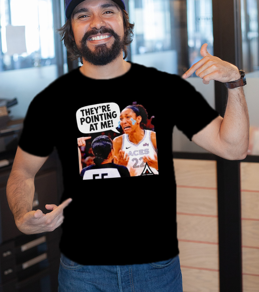 Las Vegas Aces No 22 They're Pointing At Me Meme T-Shirt