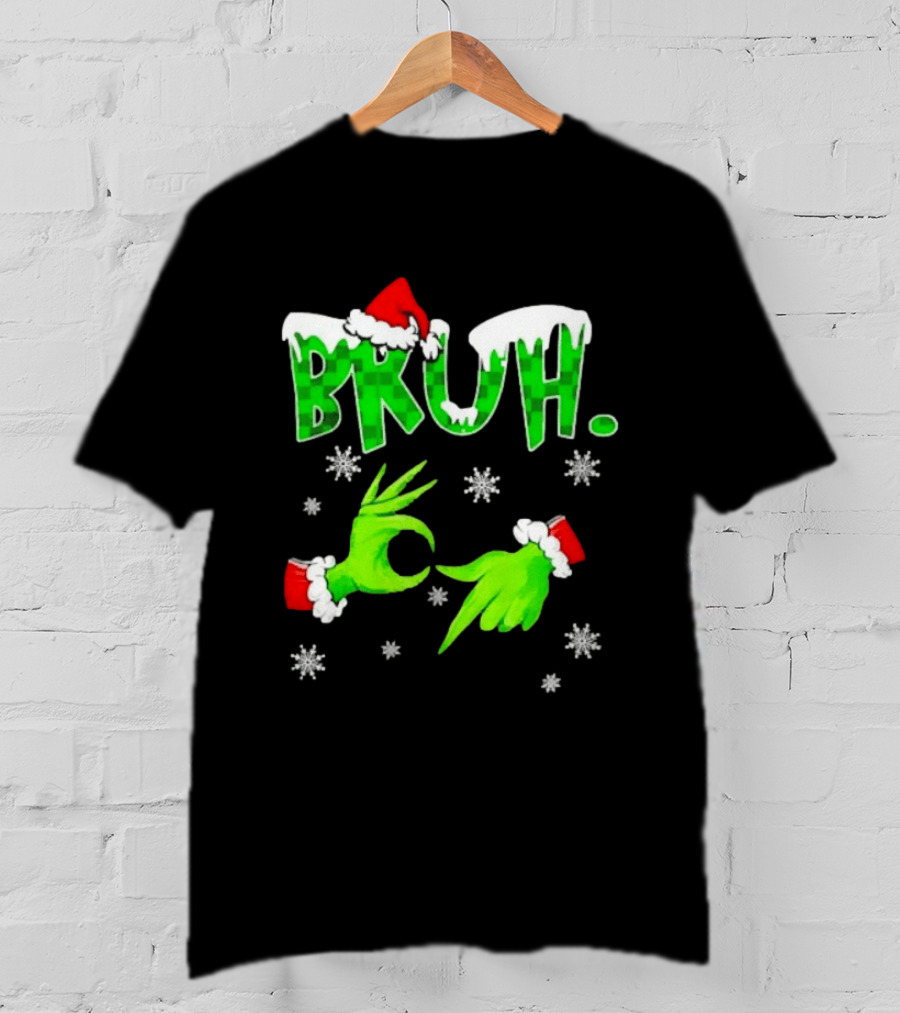 Bruh Grinch Hands Christmas Santa Hat Snowflakes T-Shirt