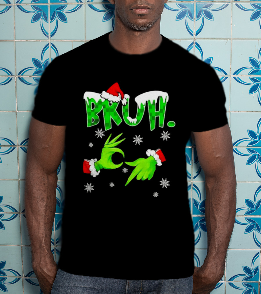 Bruh Grinch Hands Christmas Santa Hat Snowflakes T-Shirt