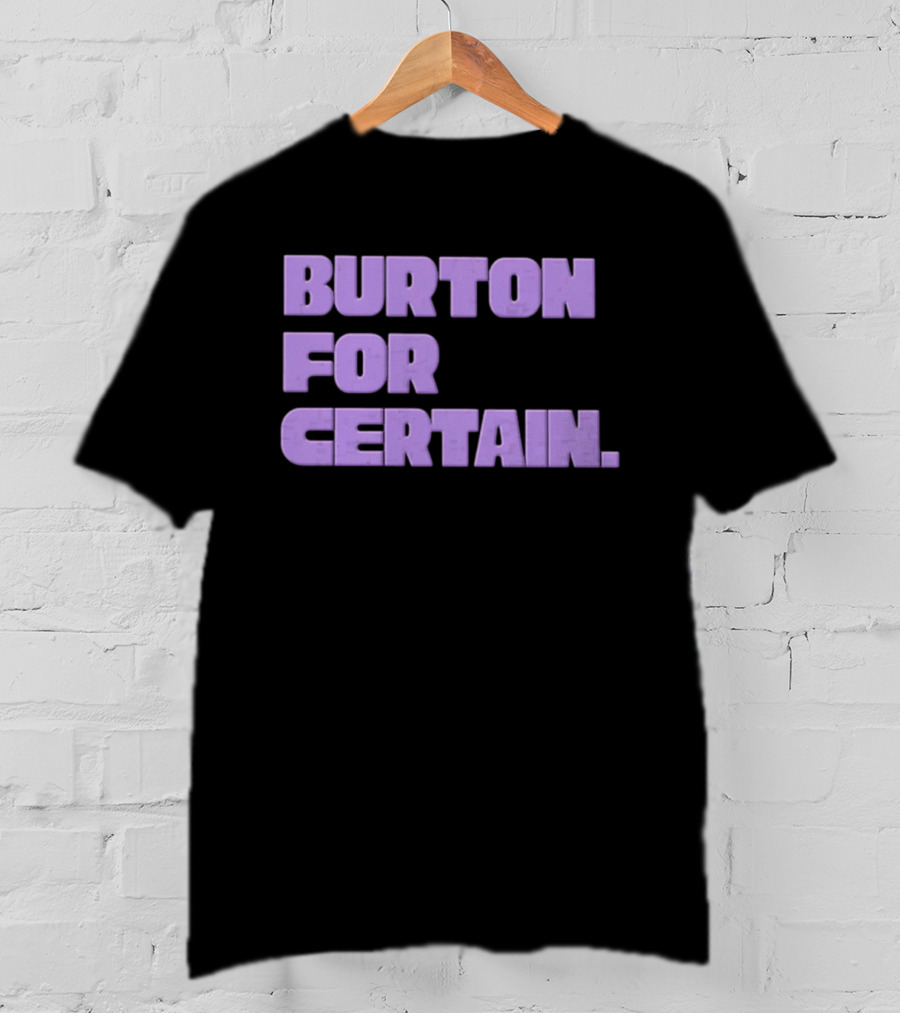Golden State Valkyries Burton For Certain T-Shirt