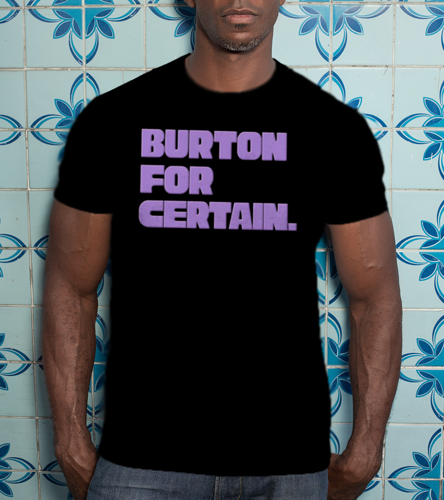 Golden State Valkyries Burton For Certain T-Shirt