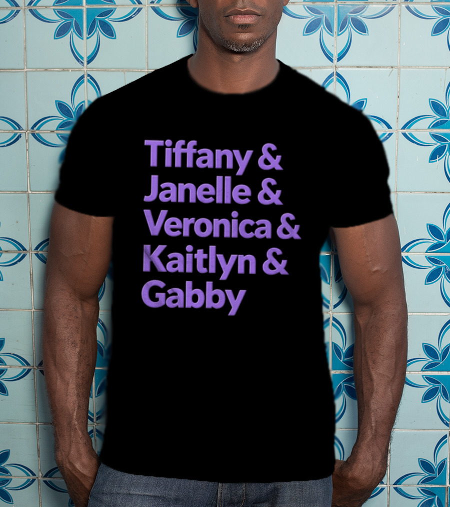 Tiffany Janelle Veronica Kaitlyn Gabby Golden State Valkyries WNBA T-Shirt