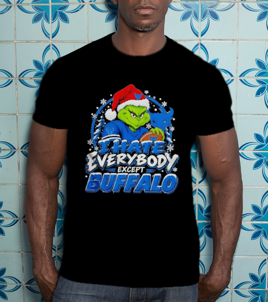 I Hate Everybody Except Buffalo Grinch X Buffalo Bulls Christmas 2026 T-Shirt