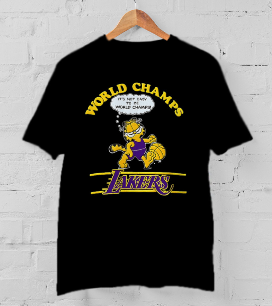 World Champs Los Angeles Lakers It's Not Easy To Be World Champs 1978 T-Shirt
