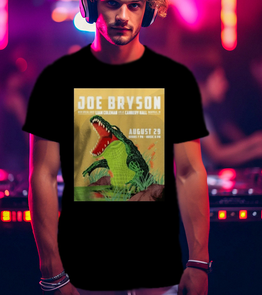 Joe Bryson With Special Guest Liam Coleman Live At Cannery Hall Nashville August 29 Crocodile T-Shirt