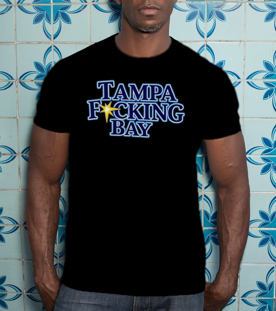 Tampa Bay Rays Tampa F***ing Bay Baseball Team T-Shirt