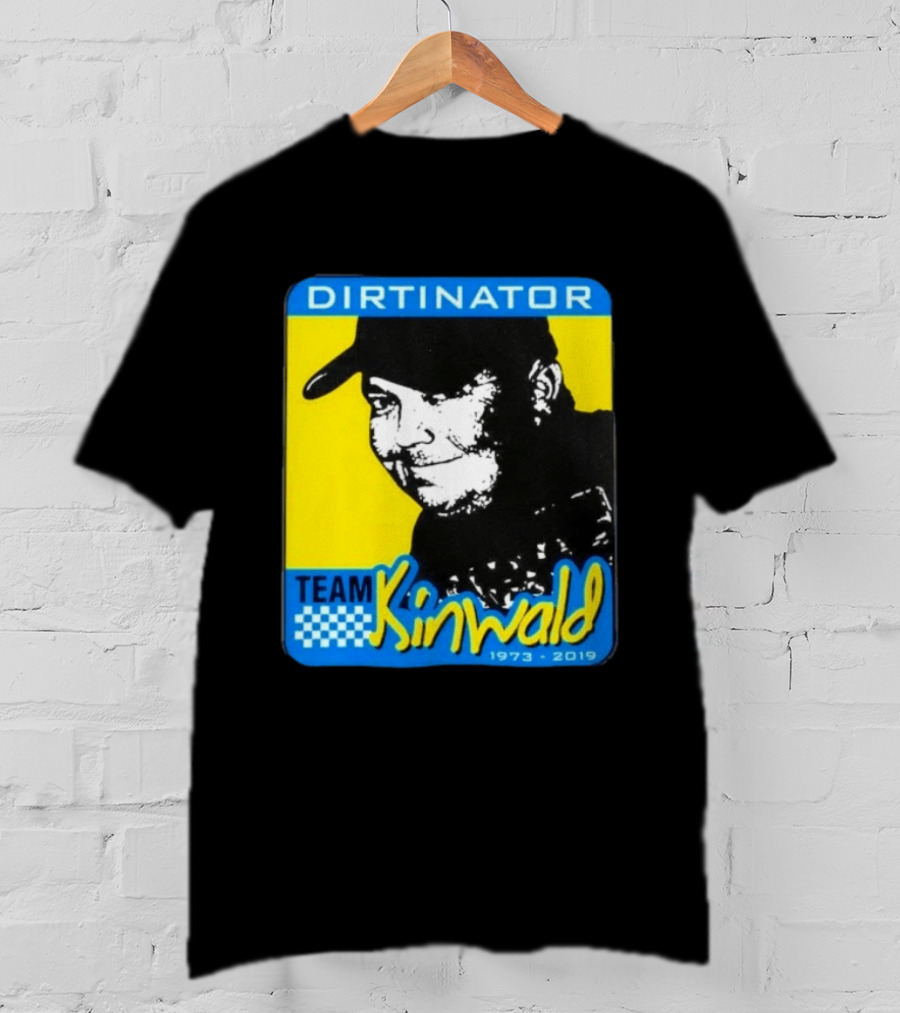 Dirtinator Team Kinwald 1973 2019 Racing T-Shirt