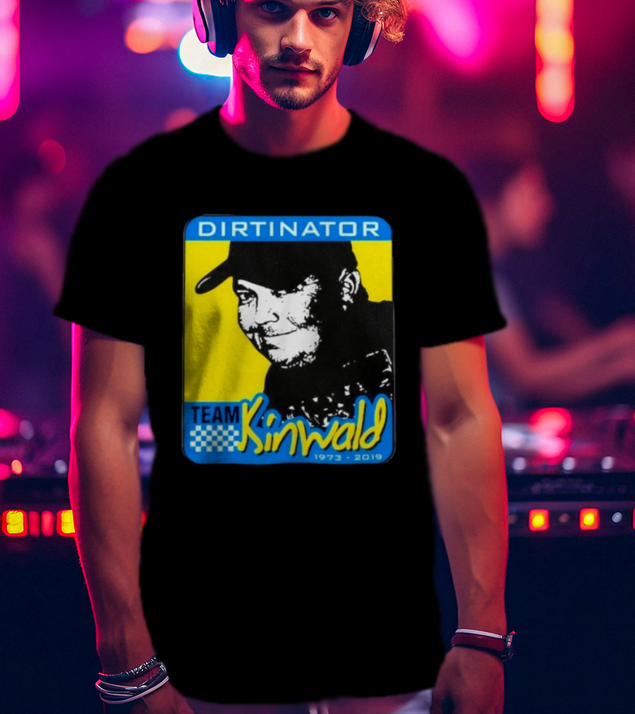 Dirtinator Team Kinwald 1973 2019 Racing T-Shirt