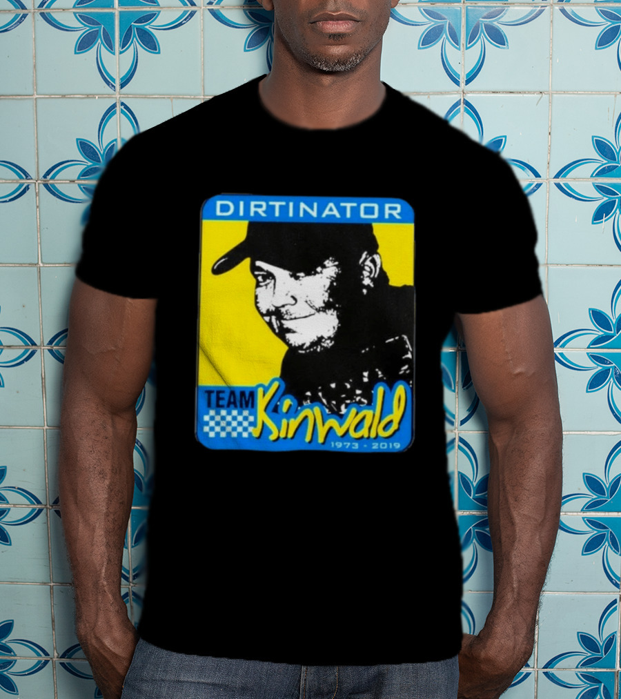 Dirtinator Team Kinwald 1973 2019 Racing T-Shirt