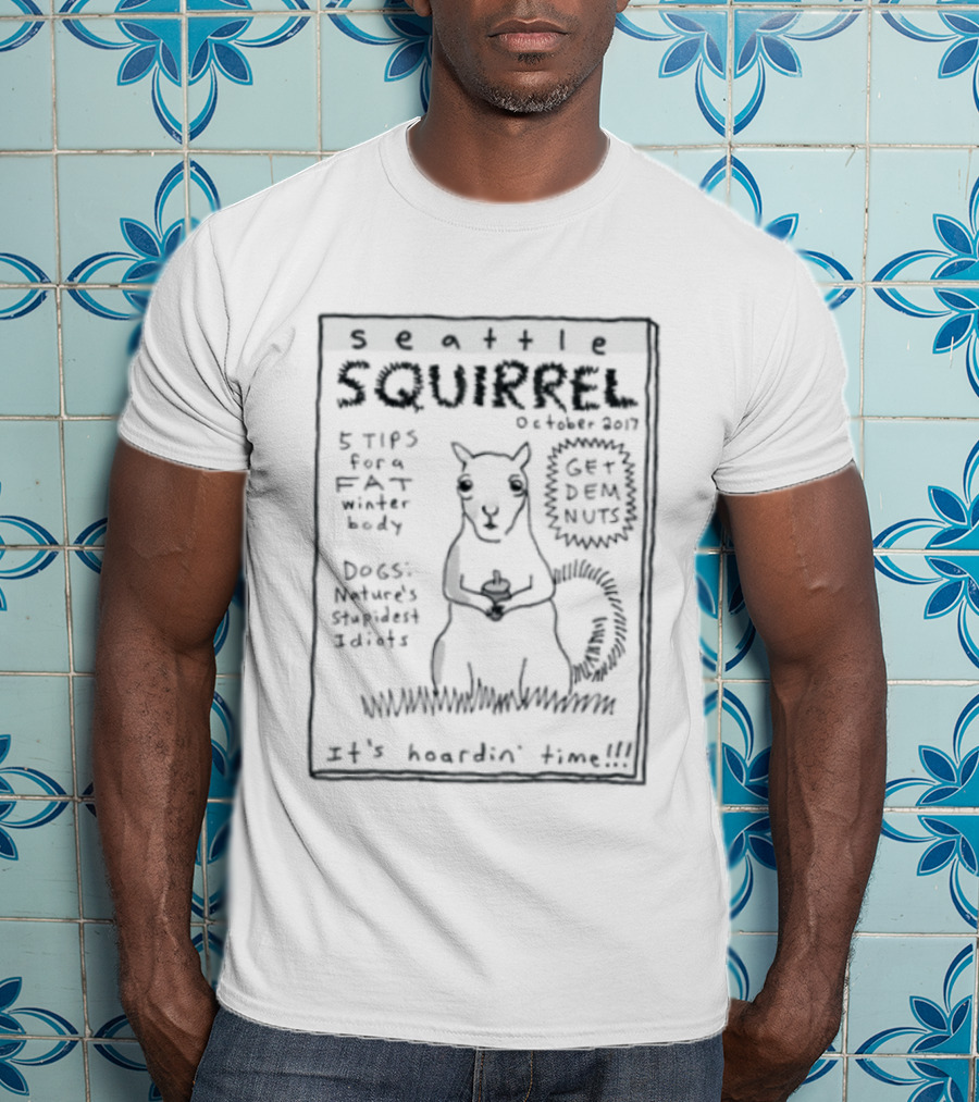 Seattle Squirrel October 2017 Get Dem Nuts It's Hoardin' Time Retro Comic T-Shirt