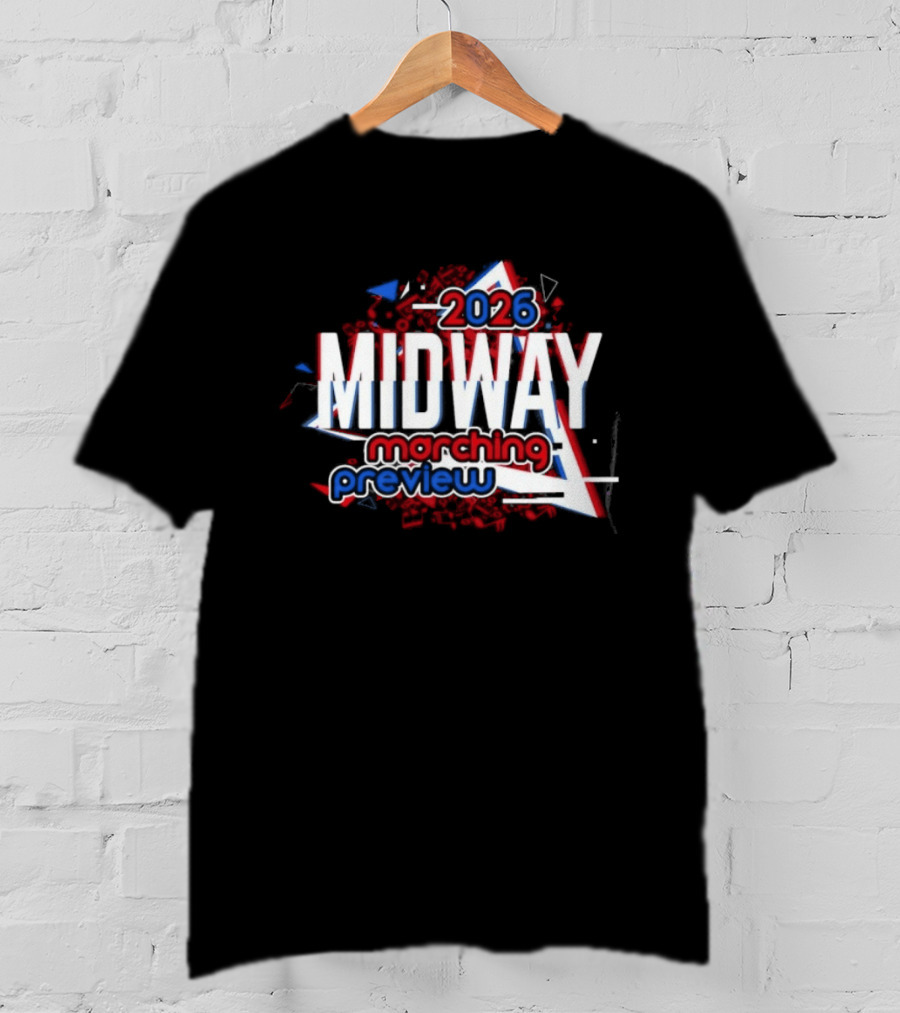 Midway 2026 Marching Preview T-Shirt