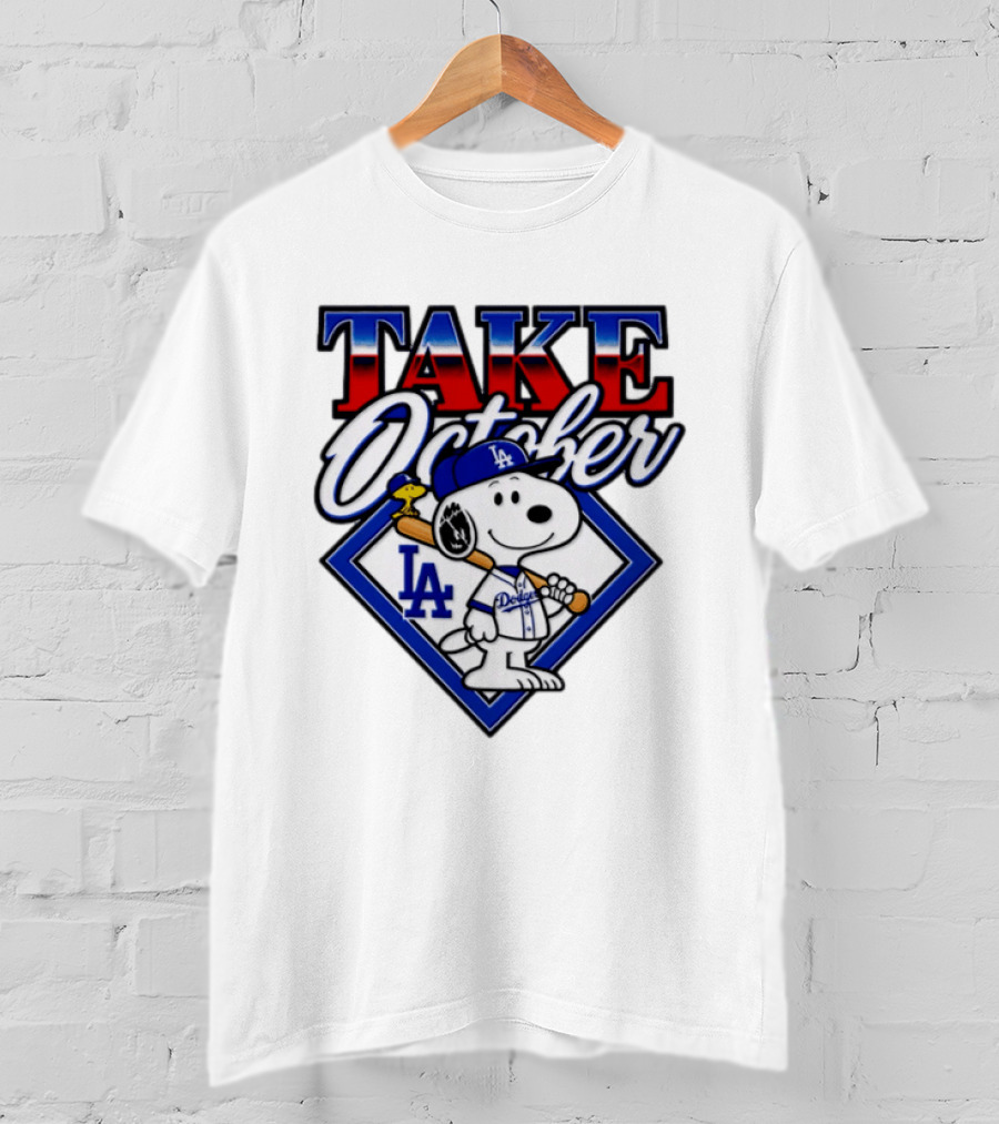 Snoopy LA Dodgers MLB Take October Baseball Postseason T-Shirt
