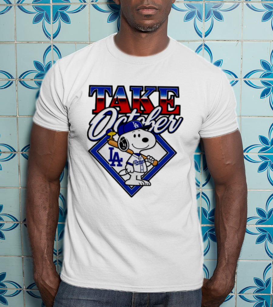 Snoopy LA Dodgers MLB Take October Baseball Postseason T-Shirt
