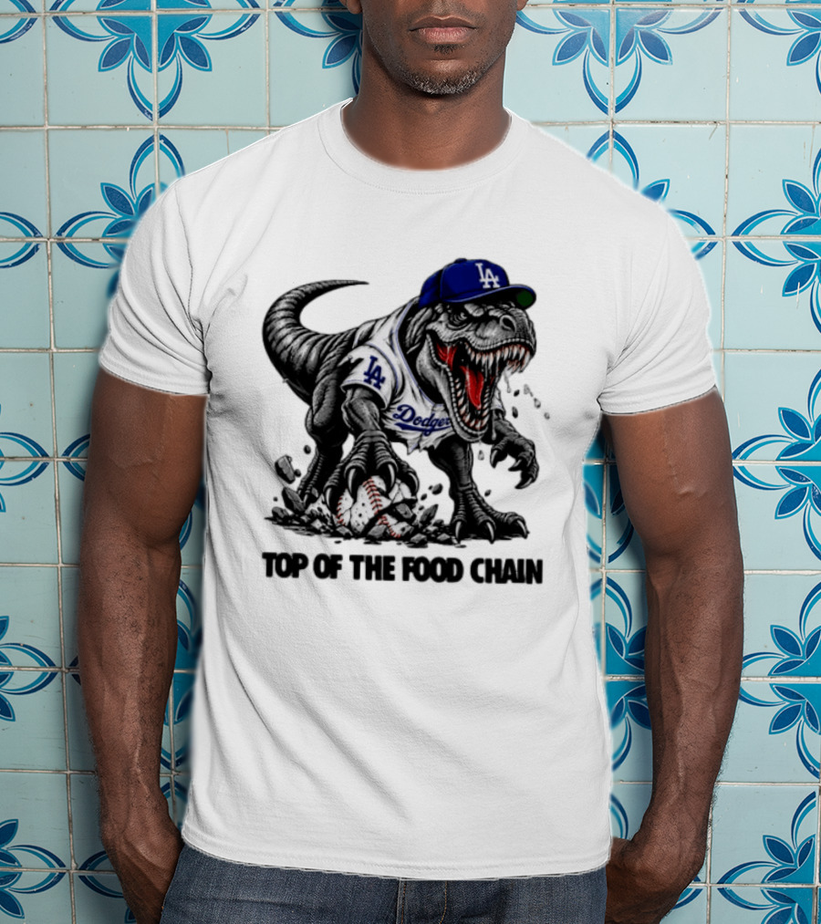 Tyrannosaurus Los Angeles Dodgers MLB Top Of The Food Chain Baseball Rex T-Shirt