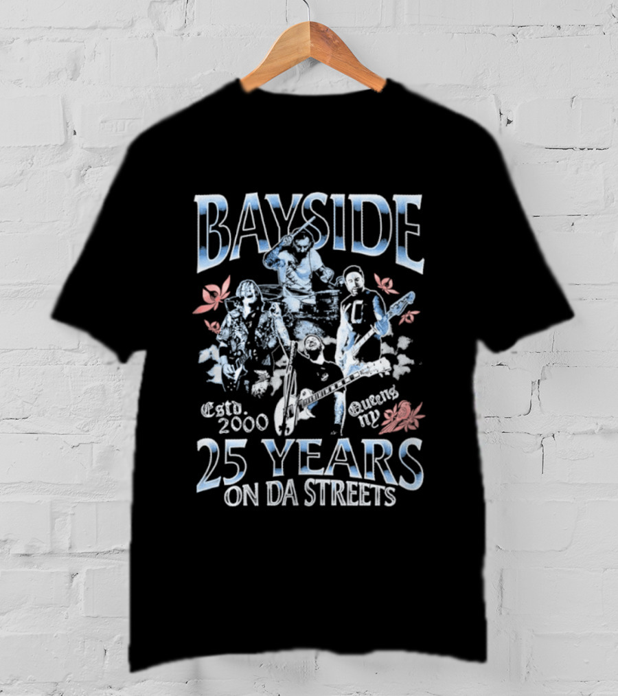 Bayside 25 Years On Da Streets Estd 2000 Queens NY Blossoms And Bikers T-Shirt