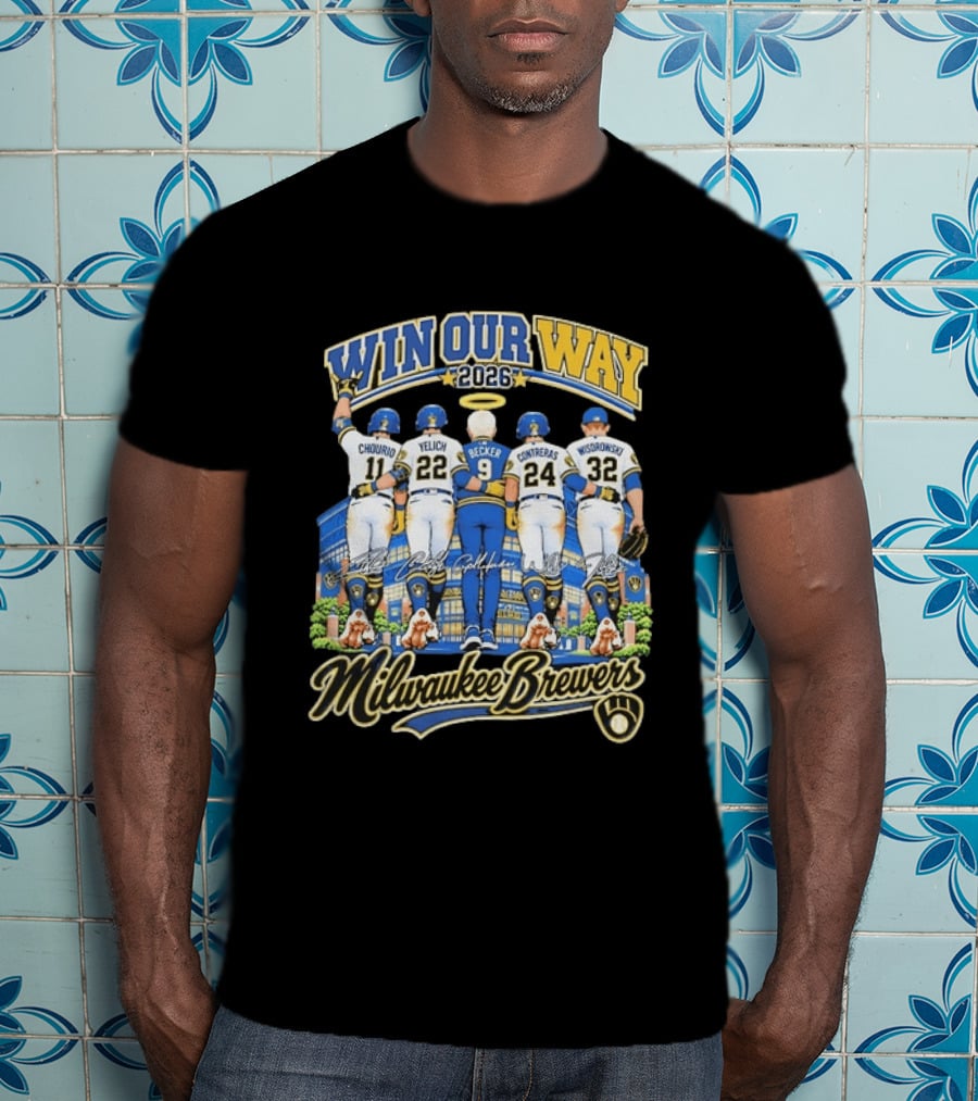 Milwaukee Brewers Win Our Way 2026 Chourio Yelich Becker Contreras Wisdrowski Team Unity T-Shirt