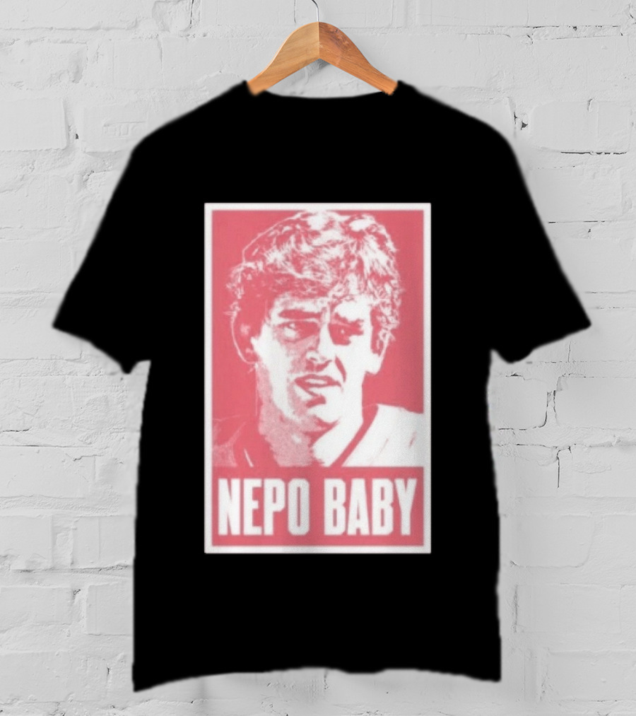 Nepo Baby Pop Culture Celebrity Nepotism T-Shirt
