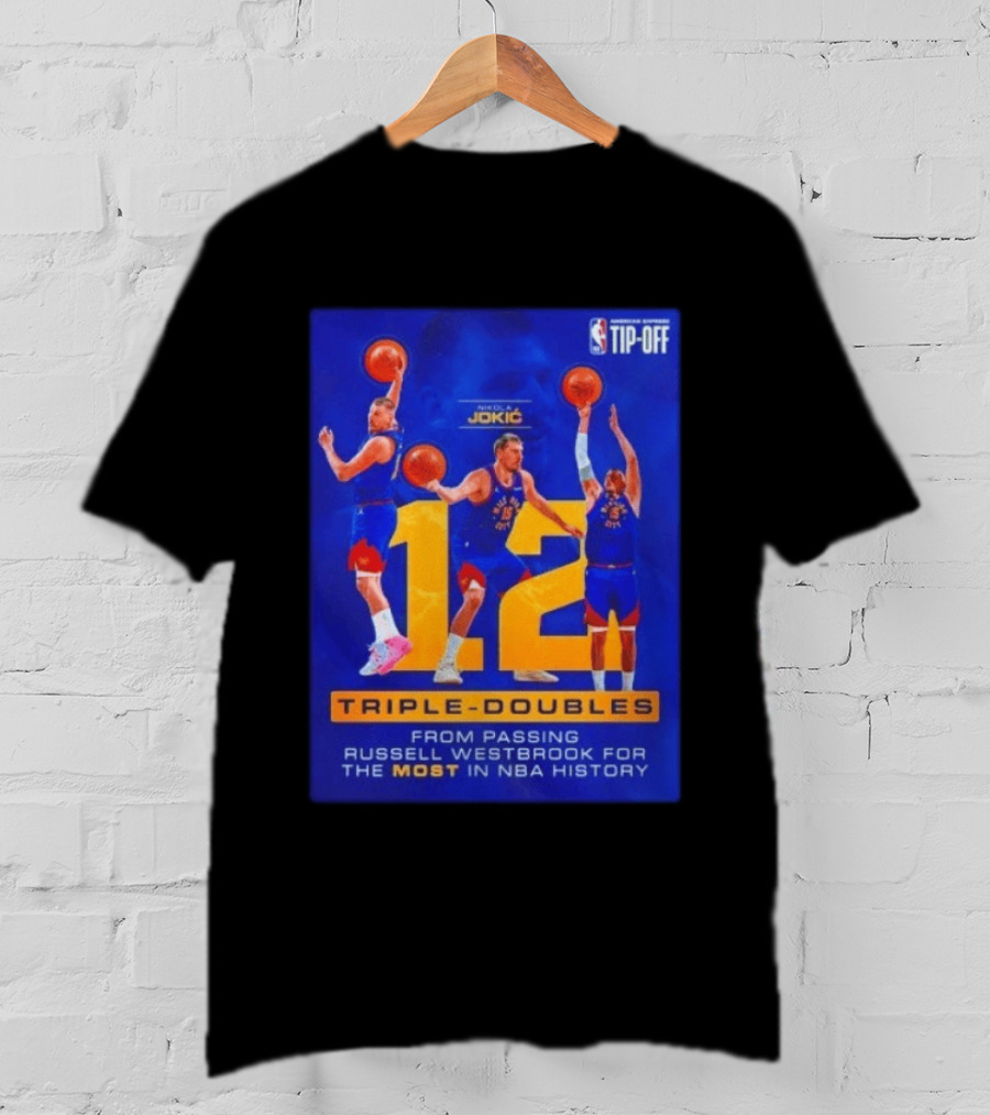 Nikola Jokić 12 Triple Doubles NBA Record Passing Russell Westbrook Most In History T-Shirt