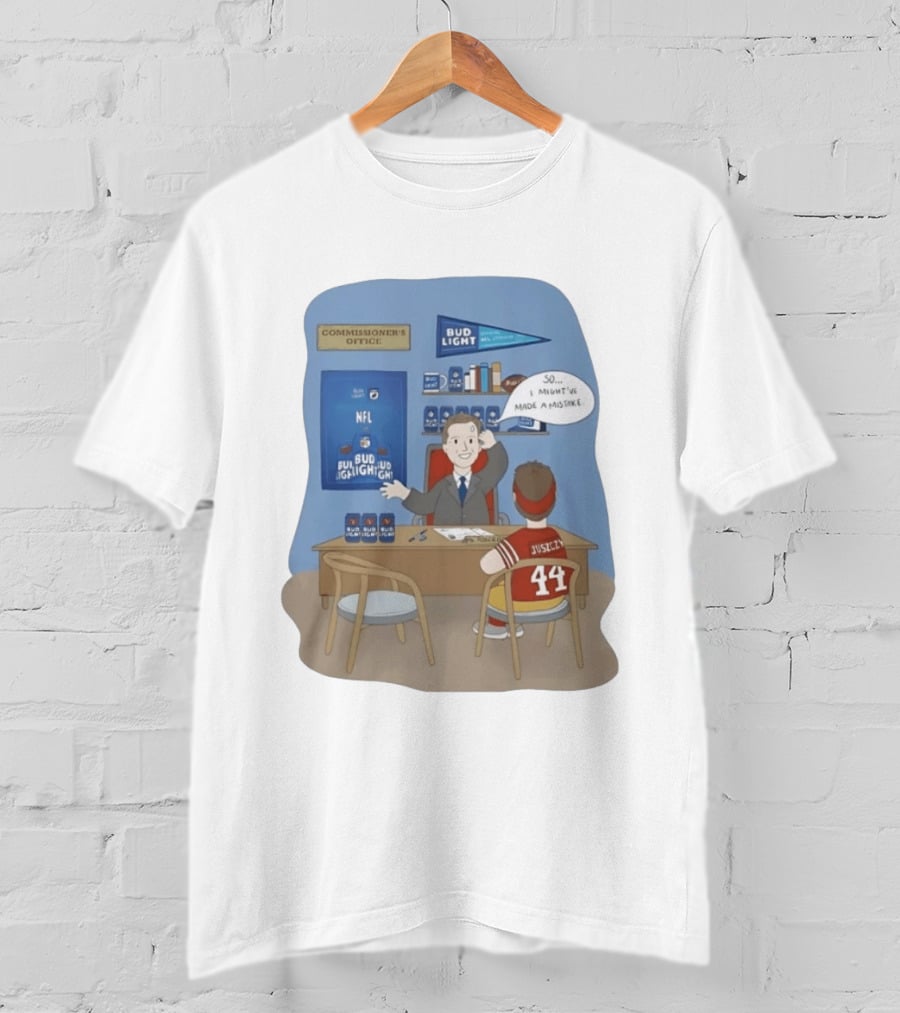 Kyle Juszczyk 44 Roger Goodell NFL Bud Light Mistake In Commissioner's Office T-Shirt