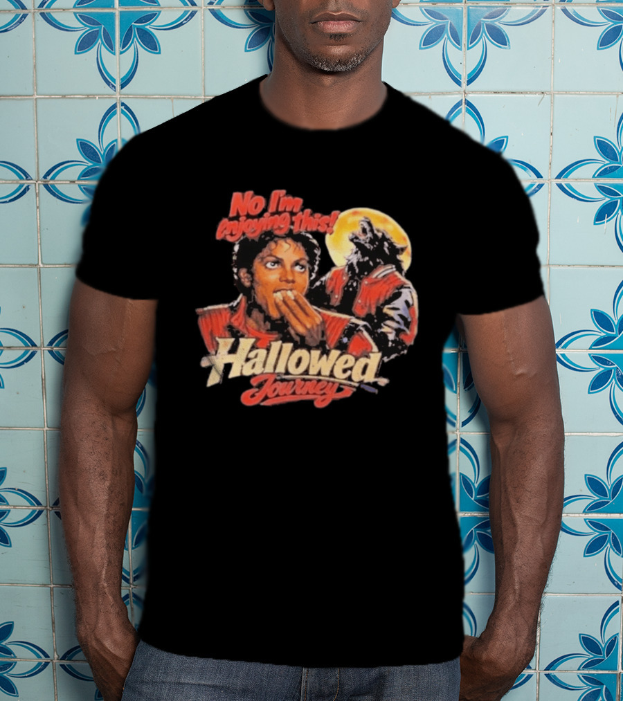 No I'm Enjoying This Hallowed Journey Werewolf Thriller Eating Popcorn T-Shirt
