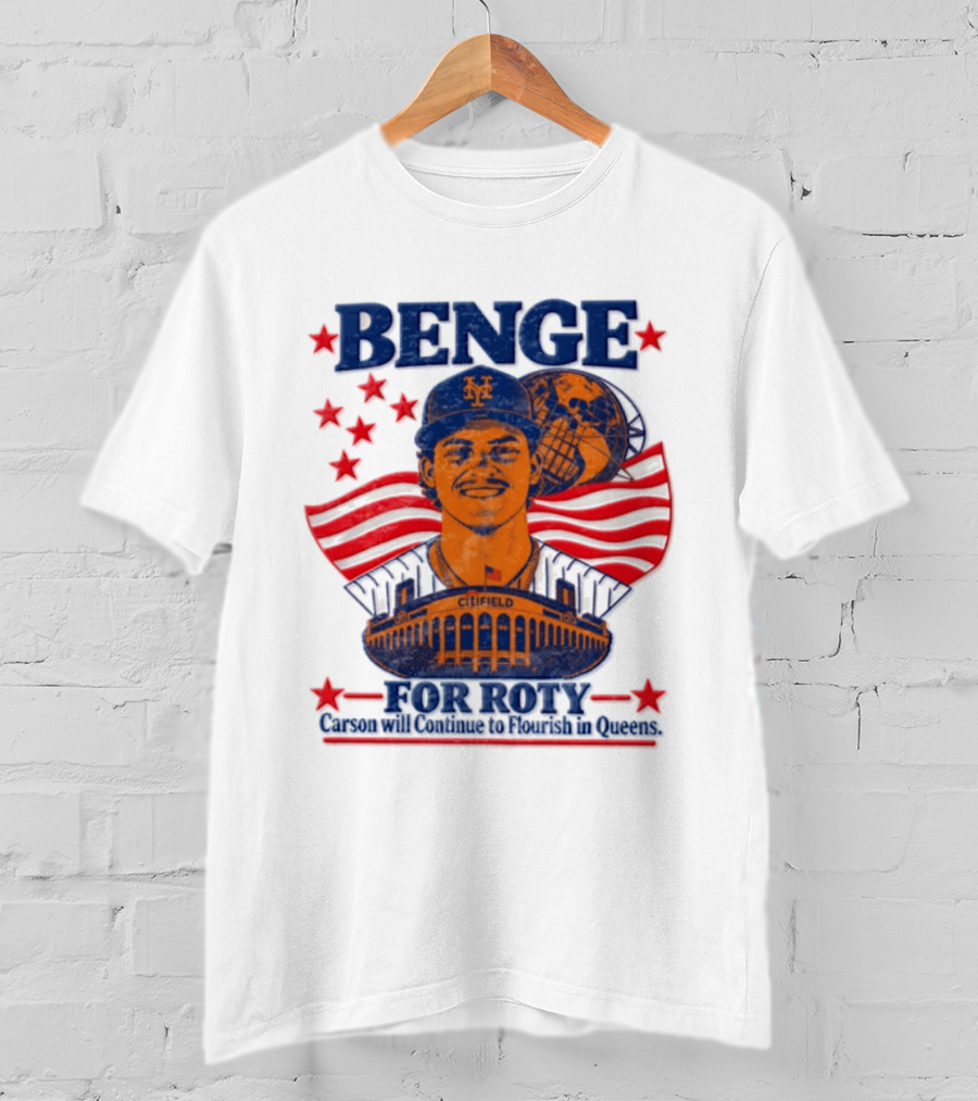 Benge Citi Field Stars Stripes Carson Will Continue To Flourish In Queens T-Shirt