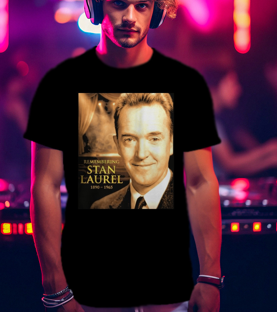 Remembering Stan Laurel 1890 1965 Vintage Theater T-Shirt