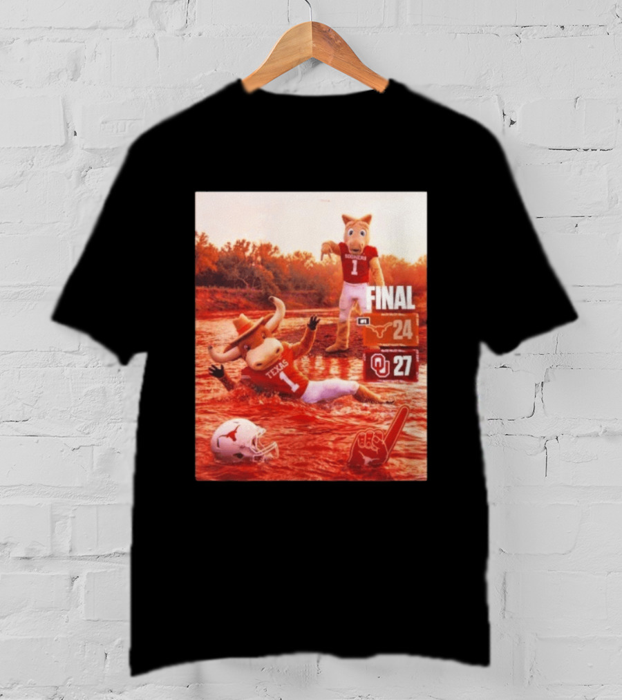 Texas Vs Oklahoma Final Score Longhorns 24 Sooners 27 T-Shirt