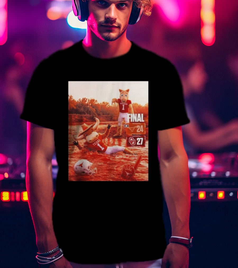 Texas Vs Oklahoma Final Score Longhorns 24 Sooners 27 T-Shirt