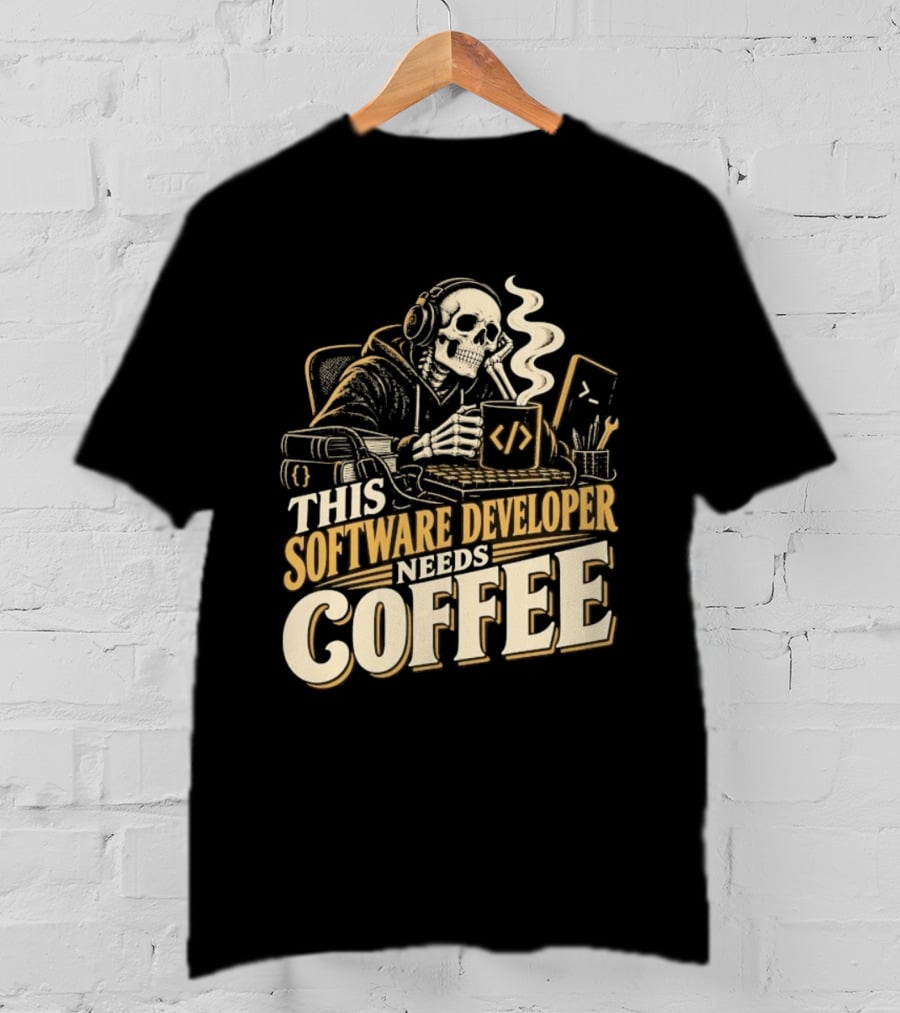 This Software Developer Needs Coffee Coding Skeleton T-Shirt