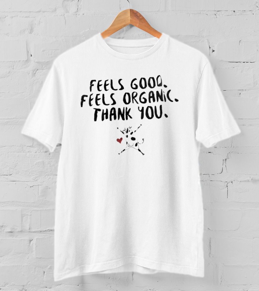 Feels Good Feels Organic Thank You Cow With Heart Farm Life T-Shirt